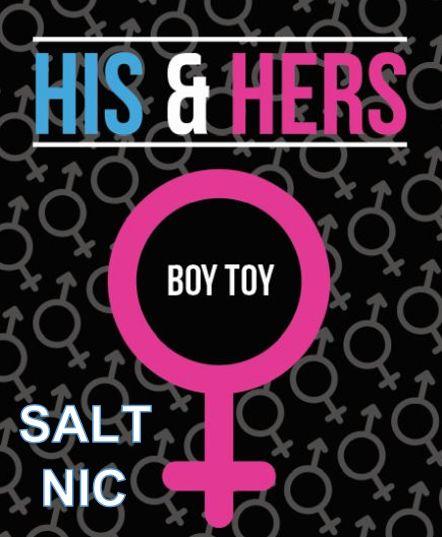 HIS & HERS SALTS </P> BOY TOY